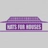 Hats For Houses