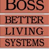 Boss Better Living Systems