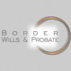 Border Wills & Probate