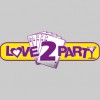 Love 2 Party