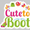 Cute To Boot