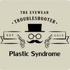 Plastic Syndrome
