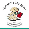'Don't Fret Pet!'