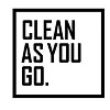 Clean As You Go