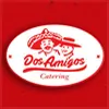 Dos Amigos Catering
