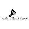 Thanks a Bunch Florist