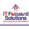 IT Focused Solutions