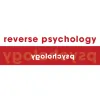 Reverse Psychology