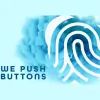 We Push Buttons
