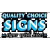 Quality Choice Signs
