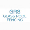 GR8 Glass Pool Fencing
