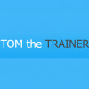 Tom The Trainer